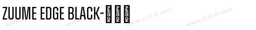 Zuume Edge Black字体转换